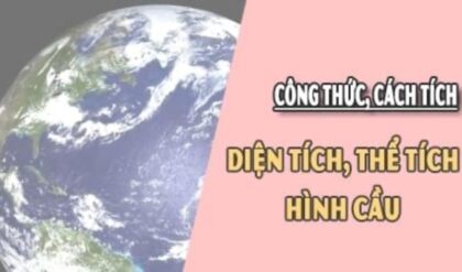 Cong thuc tinh dien tich the tich khoi cau hinh Cong thuc tinh dien tich the tich khoi cau hinh